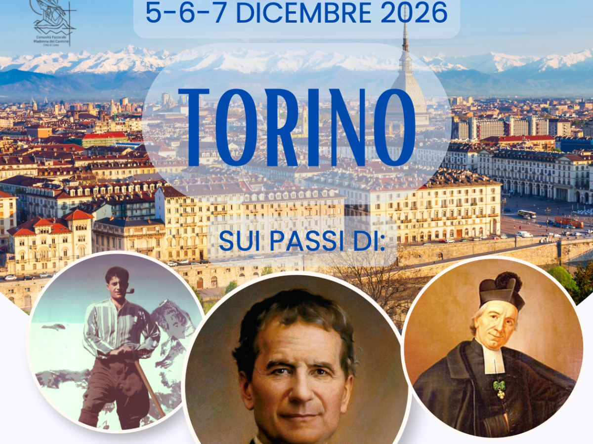 Pellegrinaggio a Torino sui passi dei Santi – 5/7 dicembre&nbsp;2026
