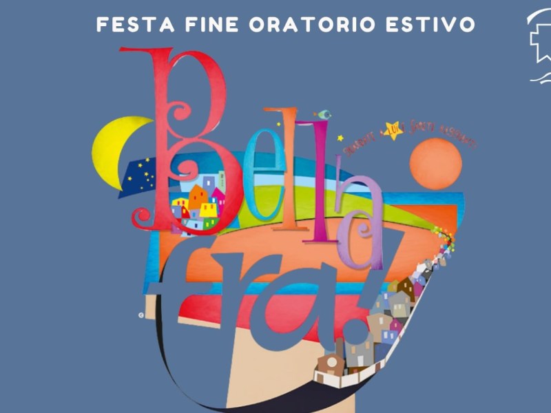Festa di fine oratorio&nbsp;estivo